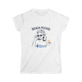 Beach, Please Women's Beach Tee